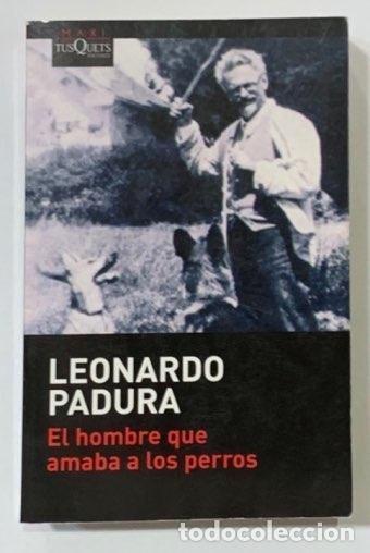 books: PADURA, Leonardo. - El hombre que amaba a los perros.