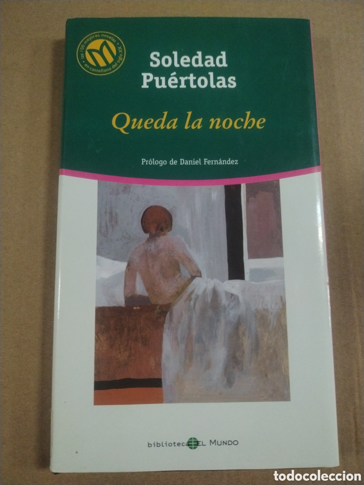 books: Soledad Pu&eacute;rtolas. Queda la noche. Biblioteca El Mundo.
