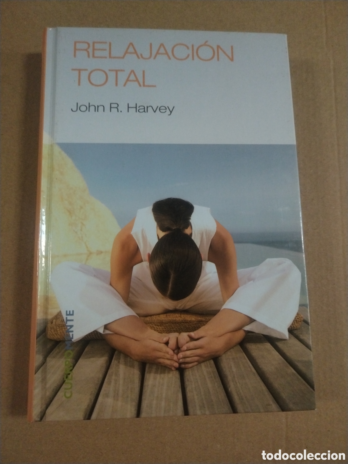 Livros em segunda m&atilde;o: Relajaci&oacute;n total. John R. Harvey. Biblioteca El Mundo.