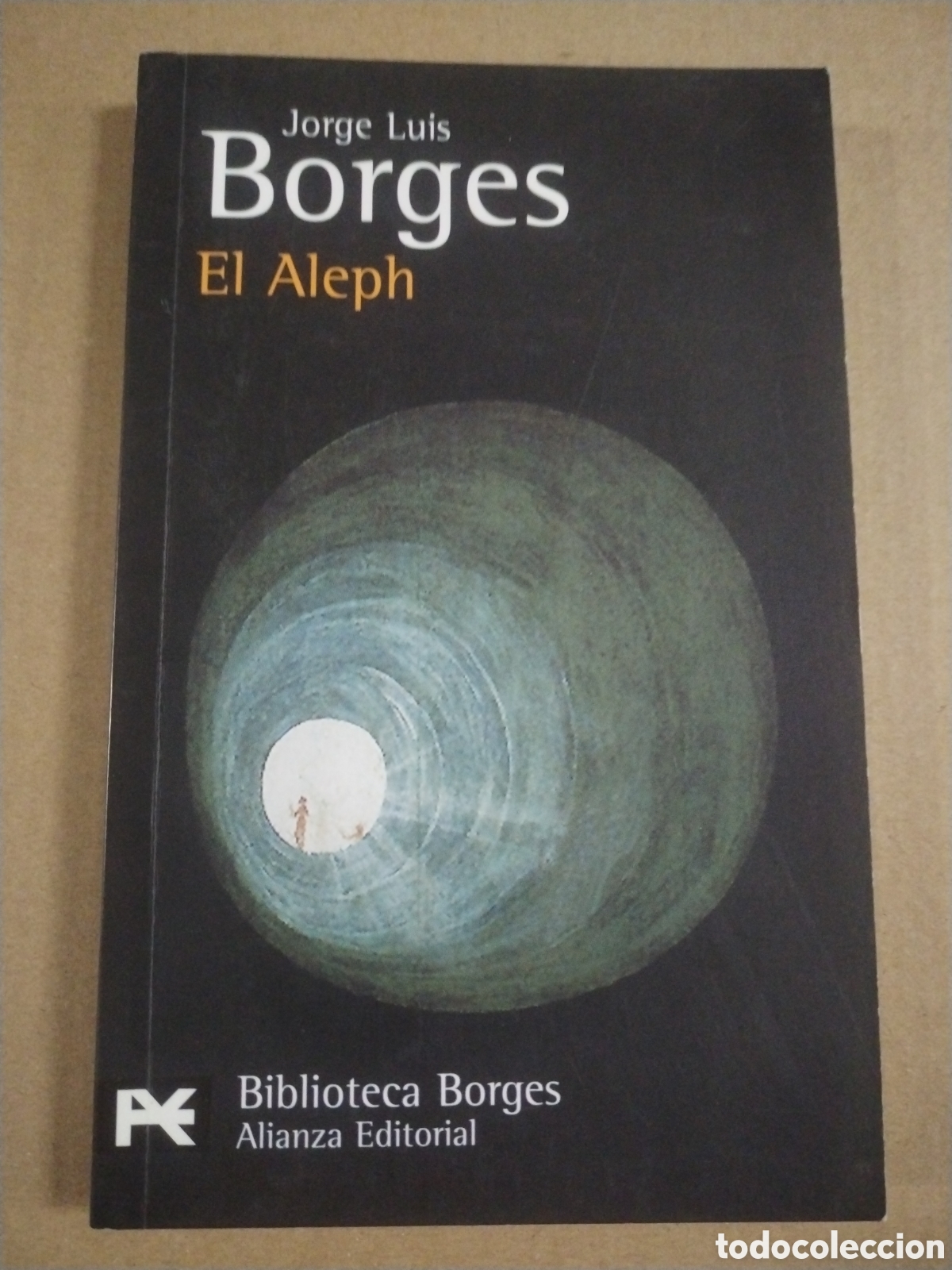 Libri di seconda mano: EL ALEPH. Jorge Luis Borges. CL.