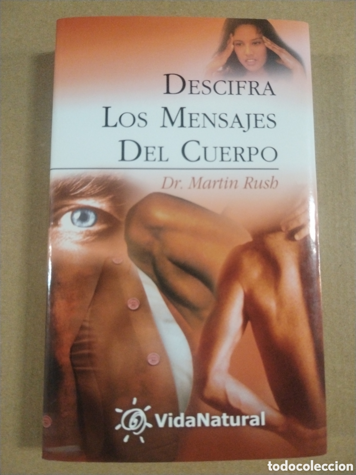 books: DESCIFRA LOS MENSAJES DEL CUERPO. MARTIN RUSH. CL.