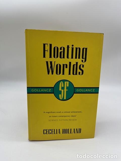 Libros: HOLLAND, Cecelia. - Floating worlds.