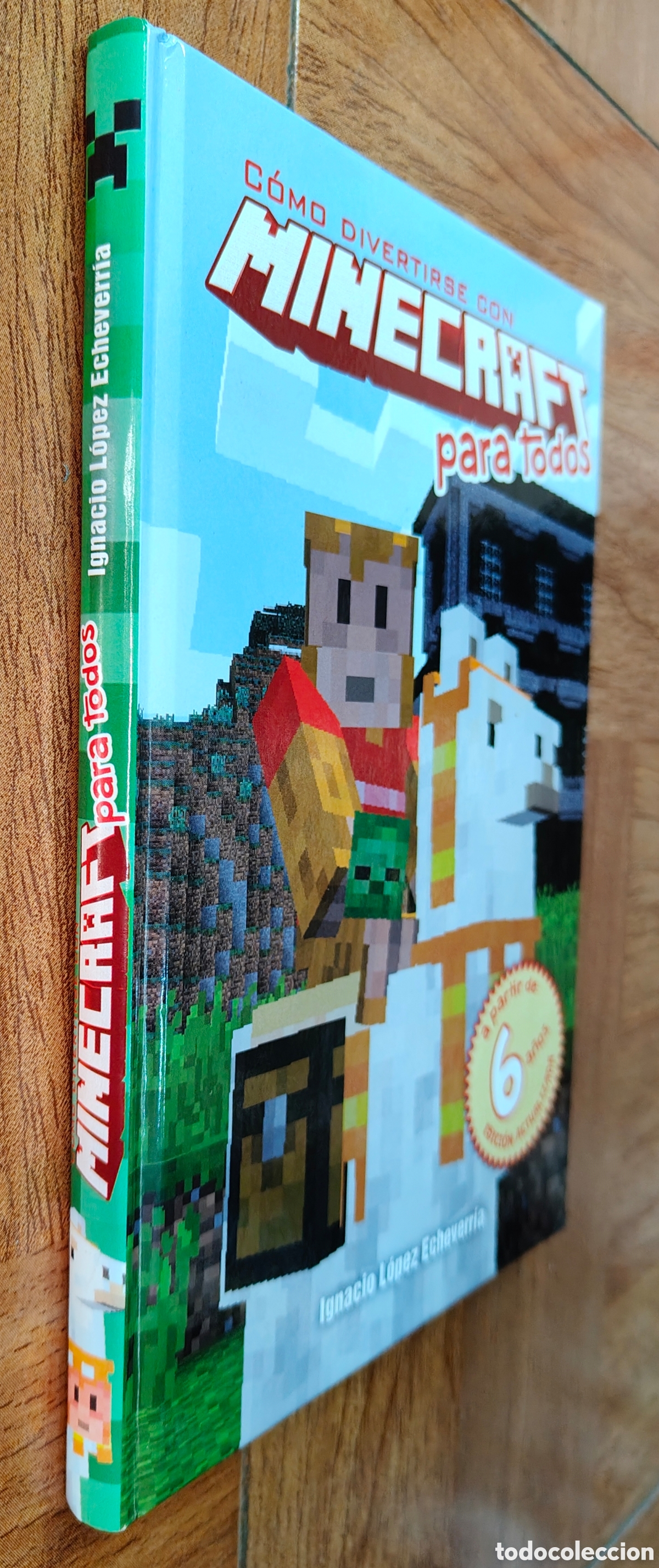 Libros: C&oacute;mo divertirse con Minecraft para todos - Ignacio L&oacute;pez Echeverr&iacute;a