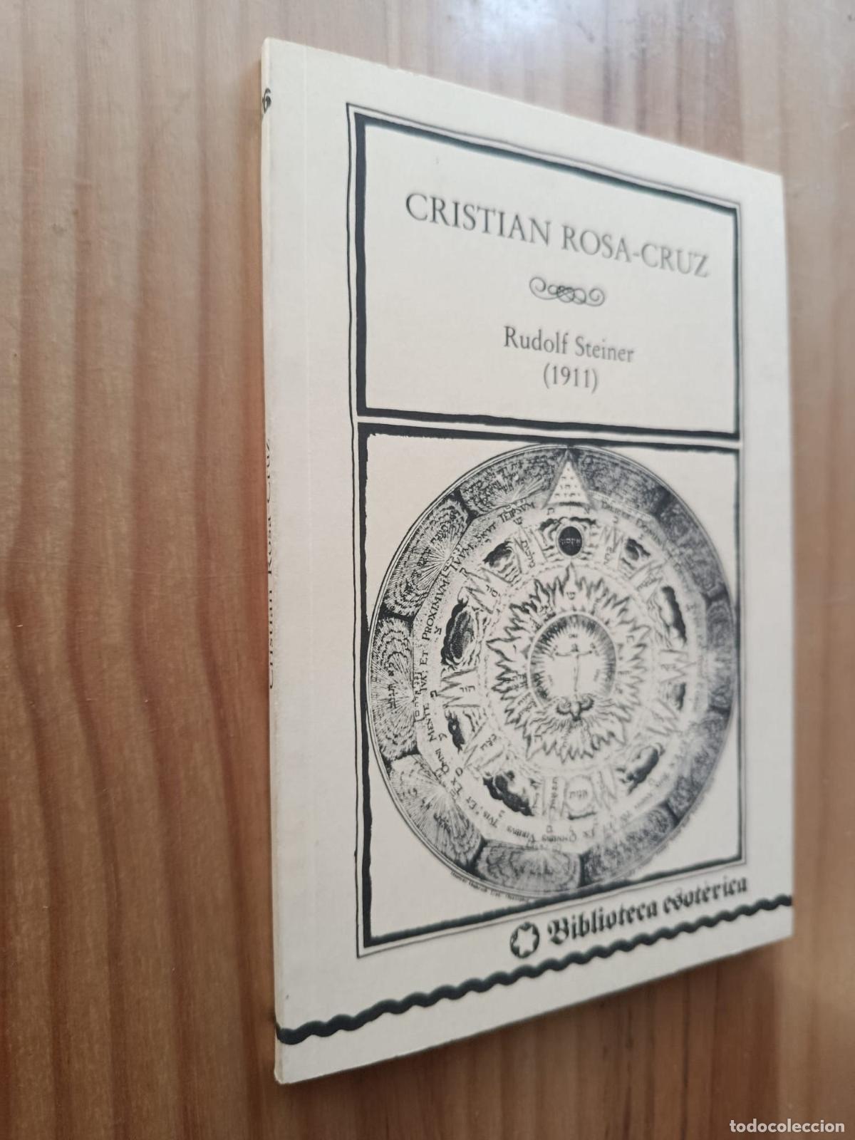 Libros: CRISTIAN ROSA-CRUZ. Tres conferencias dadas en Neuchatel 1911-1912 - RUDOLF STEINER (1911)