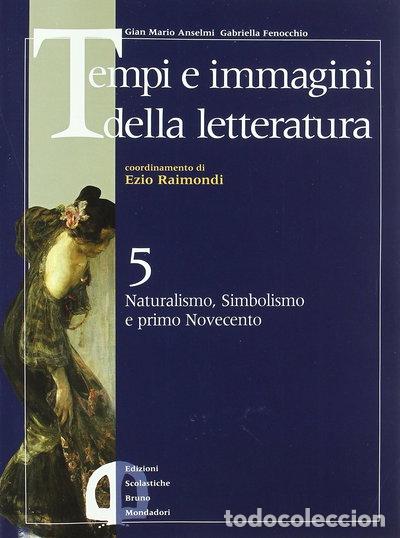 Livres: Tempi e immagini della letteratura. Vol. 5- 9788842441960