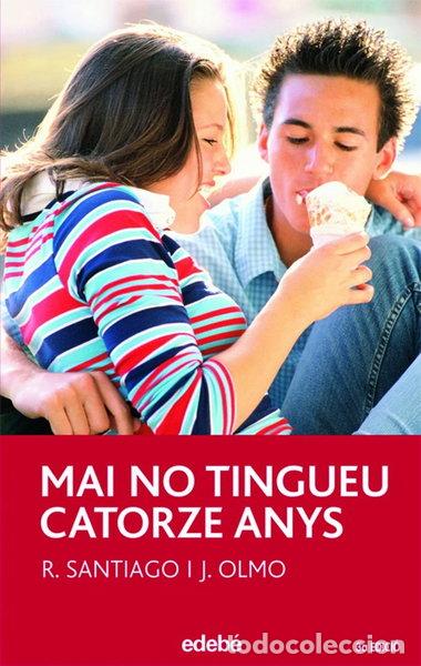 Libros: Mai no tingueu 14 anys- 9788423688289