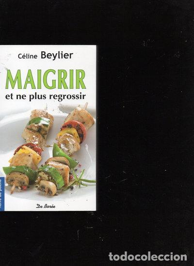 Livros em segunda m&atilde;o: Maigrir et ne plus regrossir- 9782812903656