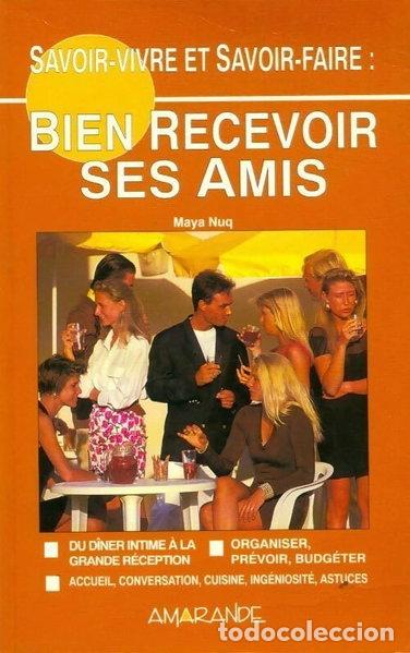 Libros: Savoir-vivre et savoir-faire: Bien recevoir ses amis- 9782883991378