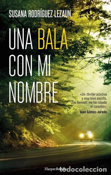 Libros: Una bala con mi nombre- 9788417216818