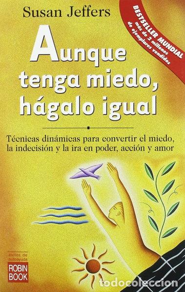 Libros: Aunque tenga miedo, h&aacute;galo igual- 9788479275822