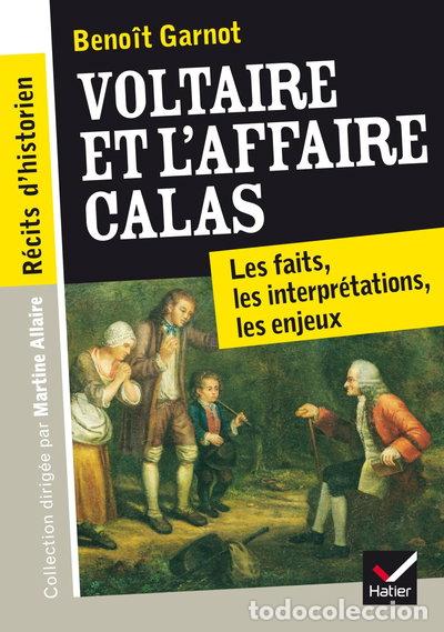 B&uuml;cher: Voltaire et l'affaire Calas- 9782218971471