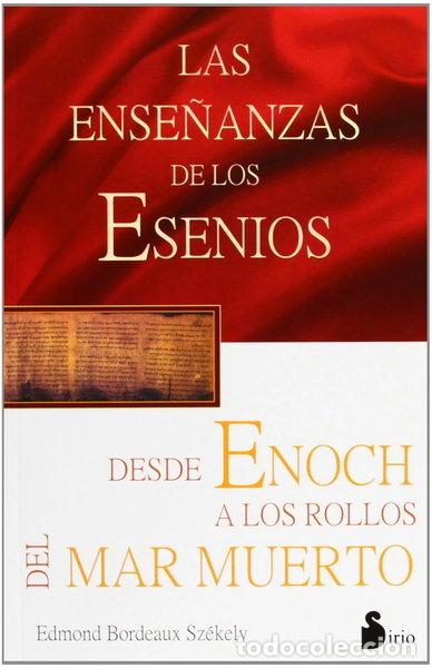 B&uuml;cher: Las ense&ntilde;anzas de los esenios desde Enoch hasta los rollos del mar Muerto- 9788478081837