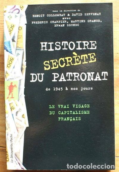 B&uuml;cher: Histoire secr&egrave;te du patronat de 1945 &agrave; nos jours- 9782707166432