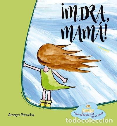Livres: &iexcl;Mira, mam&aacute;!- 9788494634598