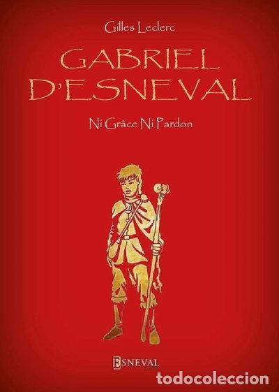 Libros: Gabriel d'Esneval: Ni gr&acirc;ce, ni pardon- 9791094116197
