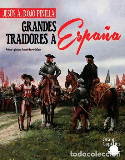 Libros: Grandes traidores a Espa&ntilde;a- 9788494392344