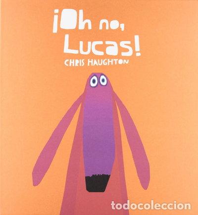 Libros: &iexcl;Oh no, Lucas!- 9788493892753