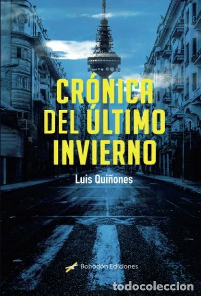 Libros: Cr&oacute;nica del &uacute;ltimo invierno- 9788417198725