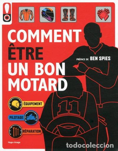 Libros: Comment &ecirc;tre un bon motard- 9782755613735