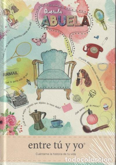 Libros: Querida abuela - entre t&uacute; y yo- 9788494625152