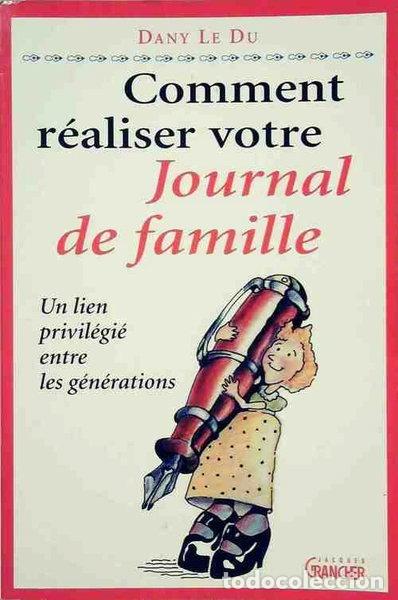 Libros: Comment r&eacute;aliser votre journal de famille- 9782733905548