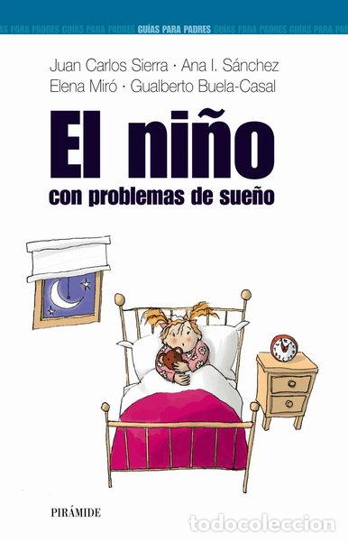 Libros: El ni&ntilde;o con problemas de sue&ntilde;o- 9788436818697