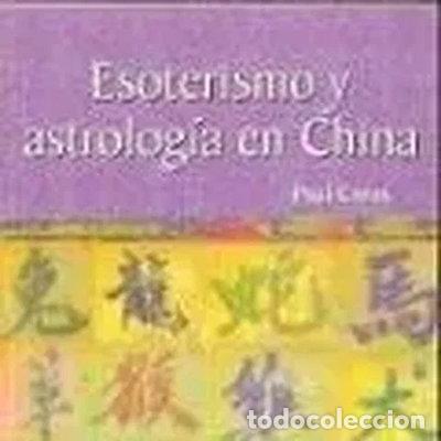 B&uuml;cher: Esoterismo y astrolog&iacute;a en China- 9788447332816