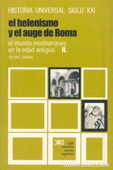 Libros: El mundo mediterr&aacute;neo en la Edad Antigua. II. El helenismo y el auge de Roma- 9788432300660