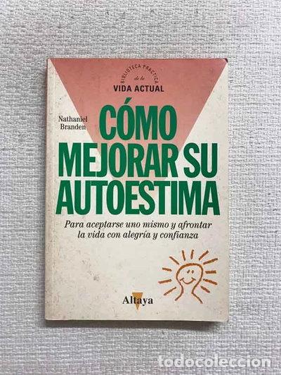 Libros: C&oacute;mo mejorar su autoestima- 9788448702540