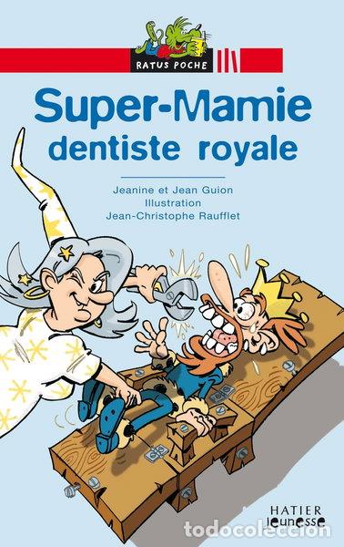 Libros: Super-Mamie, dentiste royale- 9782218753428