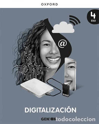 Libros: Digitalizaci&oacute;n 4&ordm; ESO. Libro del estudiante- 9780190548568