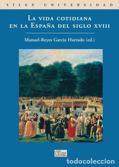 Libros: La vida cotidiana en la Espa&ntilde;a del siglo XVIII- 9788477372356