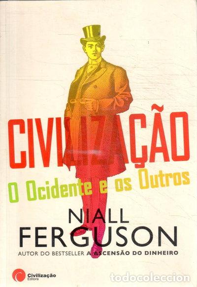 Livres: Civiliza&ccedil;&atilde;o: O Ocidente e os Outros- 9789722632553