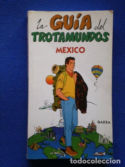 Libros: La gu&iacute;a del trotamundos - M&eacute;xico- 9788480230803