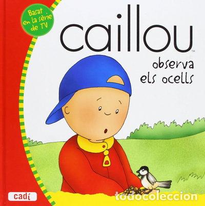 Libros: Caillou observa els ocells- 9788447460458