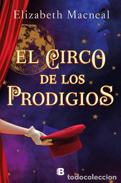 Libros: El circo de los prodigios- 9788466670388