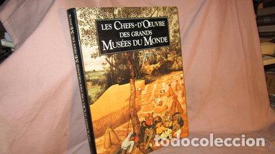 Libros: Les chefs-d'oeuvre des grands mus&eacute;es du monde- 9782263016615
