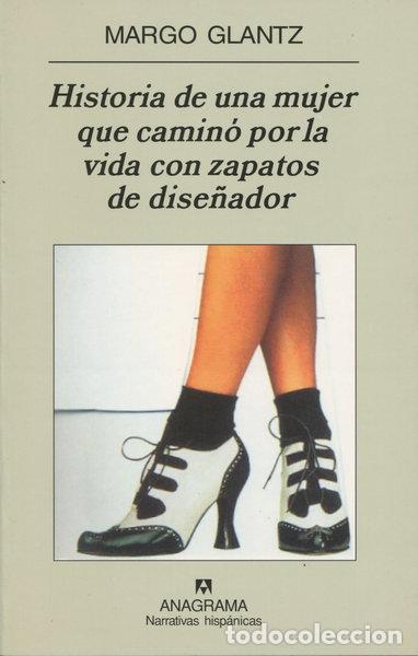 Libros: Historia de una mujer que camin&oacute; por la vida con zapatos de dise&ntilde;ador- 9788433968760