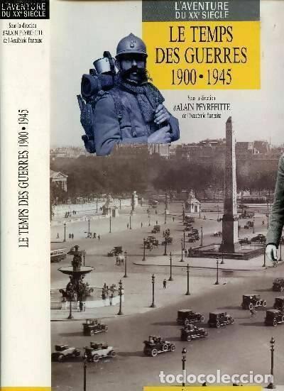Livres: Le temps des guerres 1900-1945- 9782851086266