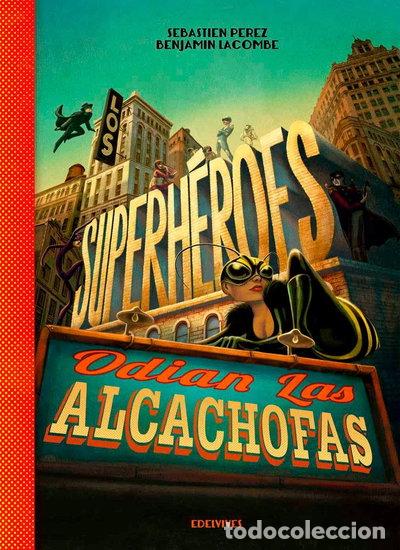 Livres: Los superh&eacute;roes odian las alcachofas- 9788426393883