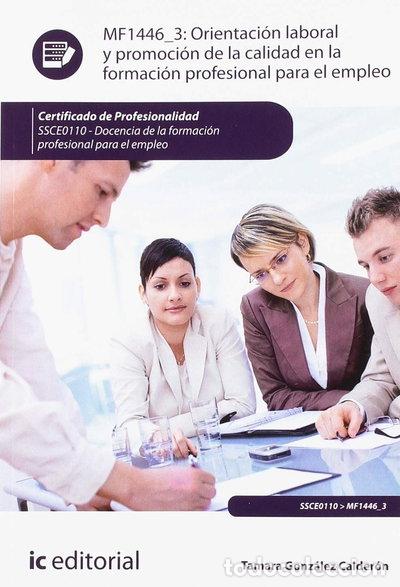 Libros: Orientaci&oacute;n laboral y promoci&oacute;n de la calidad en la formaci&oacute;n profesional par...- 9788491983347