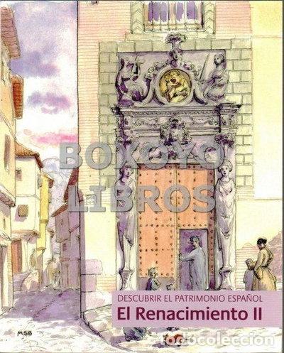 Livres: Descubrir el Patrimonio Espa&ntilde;ol: El Renacimiento II- 8423793612045