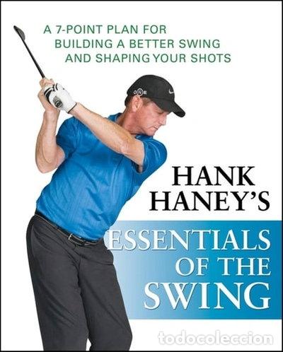 Livres: Hank Haney's Essentials of the Swing- 9780470407486