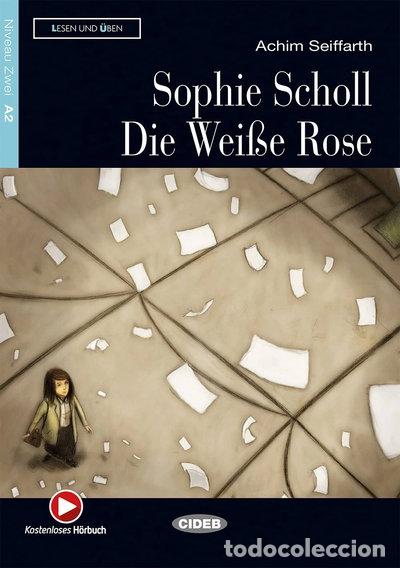 Livres: Sophie Scholl - Die Wei&szlig;e Rose- 9788853013392