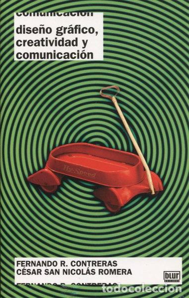 Libros: Dise&ntilde;o Gr&aacute;fico, Creatividad y Comunicaci&oacute;n- 9788460735540