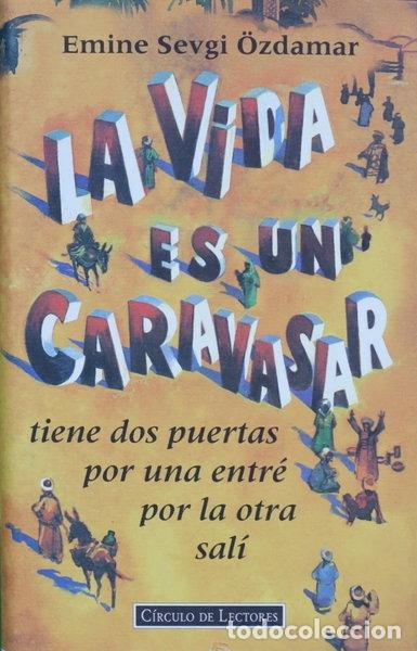 Libros: La vida es un caravasar- 9788422658665
