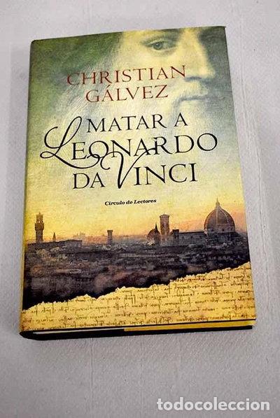 Libros: Matar a Leonardo da Vinci- 9788467266498