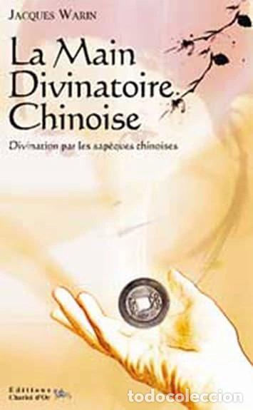 Livres: La main divinatoire chinoise- 9782911806551