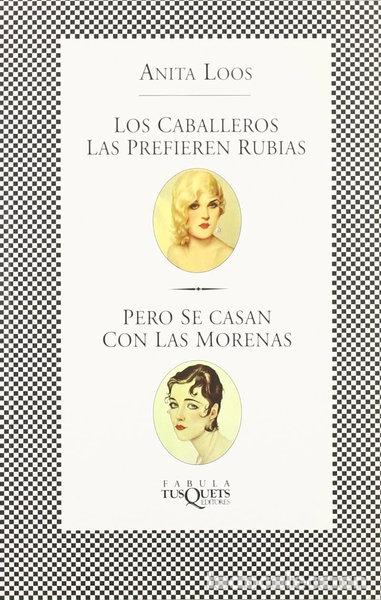 Libros: Los caballeros las prefieren rubias... pero se casan con las morenas- 9788483105740