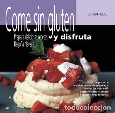 Libros: Come sin gluten y disfruta- 9788424129859